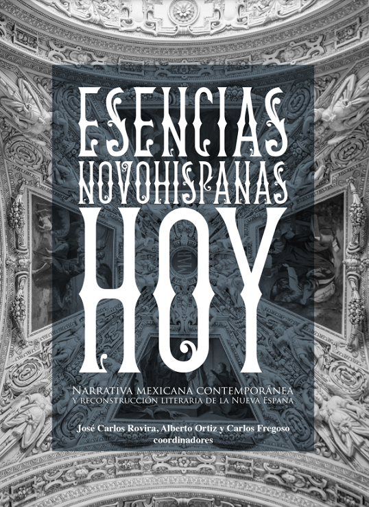 Imagen de portada del libro Esencias novohispanas hoy