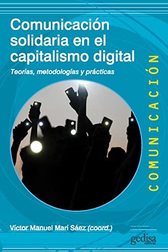 Imagen de portada del libro Comunicación solidaria en el capitalismo digital