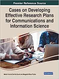 Imagen de portada del libro Cases on Developing Effective Research Plans for Communications and Information Science