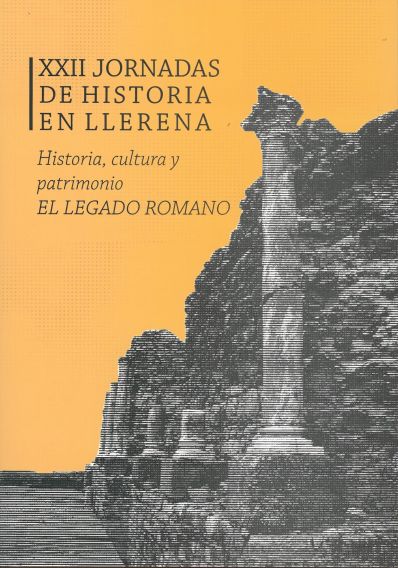 Imagen de portada del libro El legado romano : historia, cultura y patrimonio