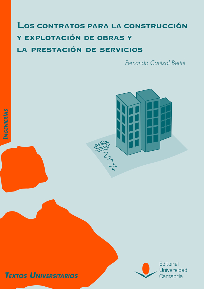 Imagen de portada del libro Los contratos para la construcción y explotación de obras y la prestación de servicios