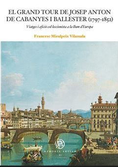 Imagen de portada del libro El Grand Tour de Josep Anton de Cabanyes i Ballester (1797-1852)