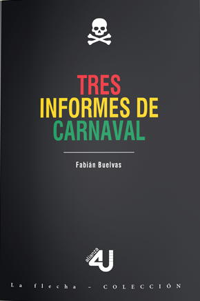 Imagen de portada del libro Tres informes de carnaval