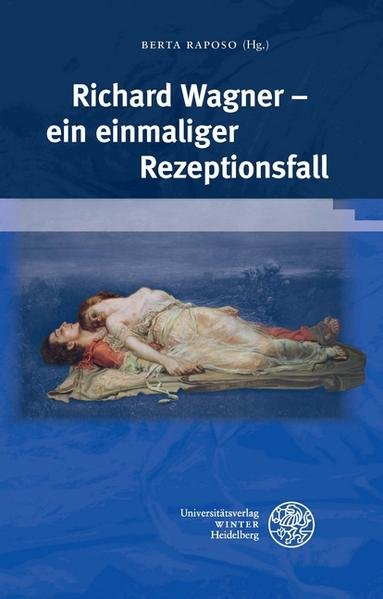 Imagen de portada del libro Richard Wagner-ein einmaliger Rezeptionsfall