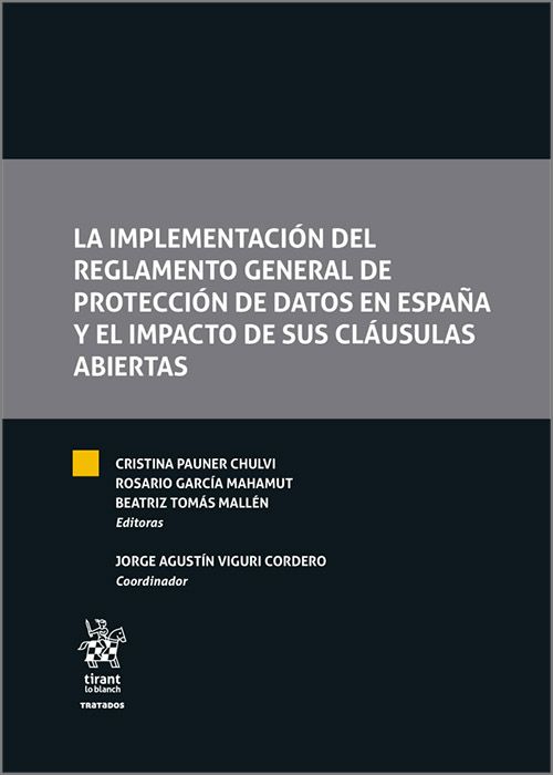 Imagen de portada del libro La implementación del reglamento general de Protección de Datos en España y el impacto de sus cláusulas abiertas