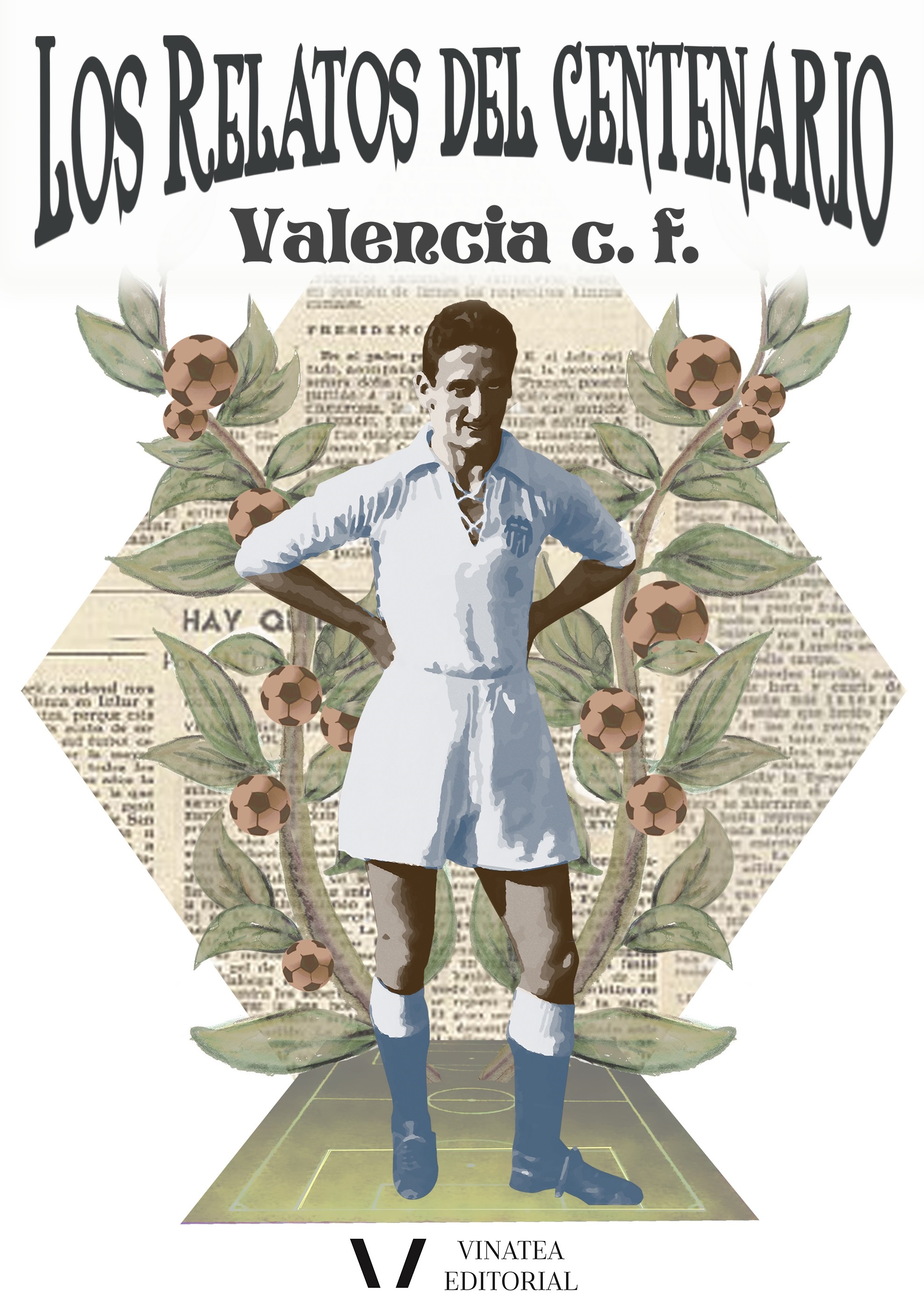 Imagen de portada del libro Los relatos del centenario del Valencia C.F.
