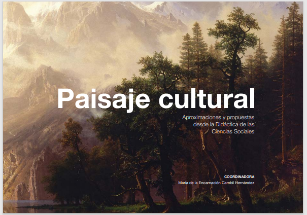 Imagen de portada del libro Paisaje cultural. Aproximaciones y propuestas desde la Didáctica de las Ciencias Sociales