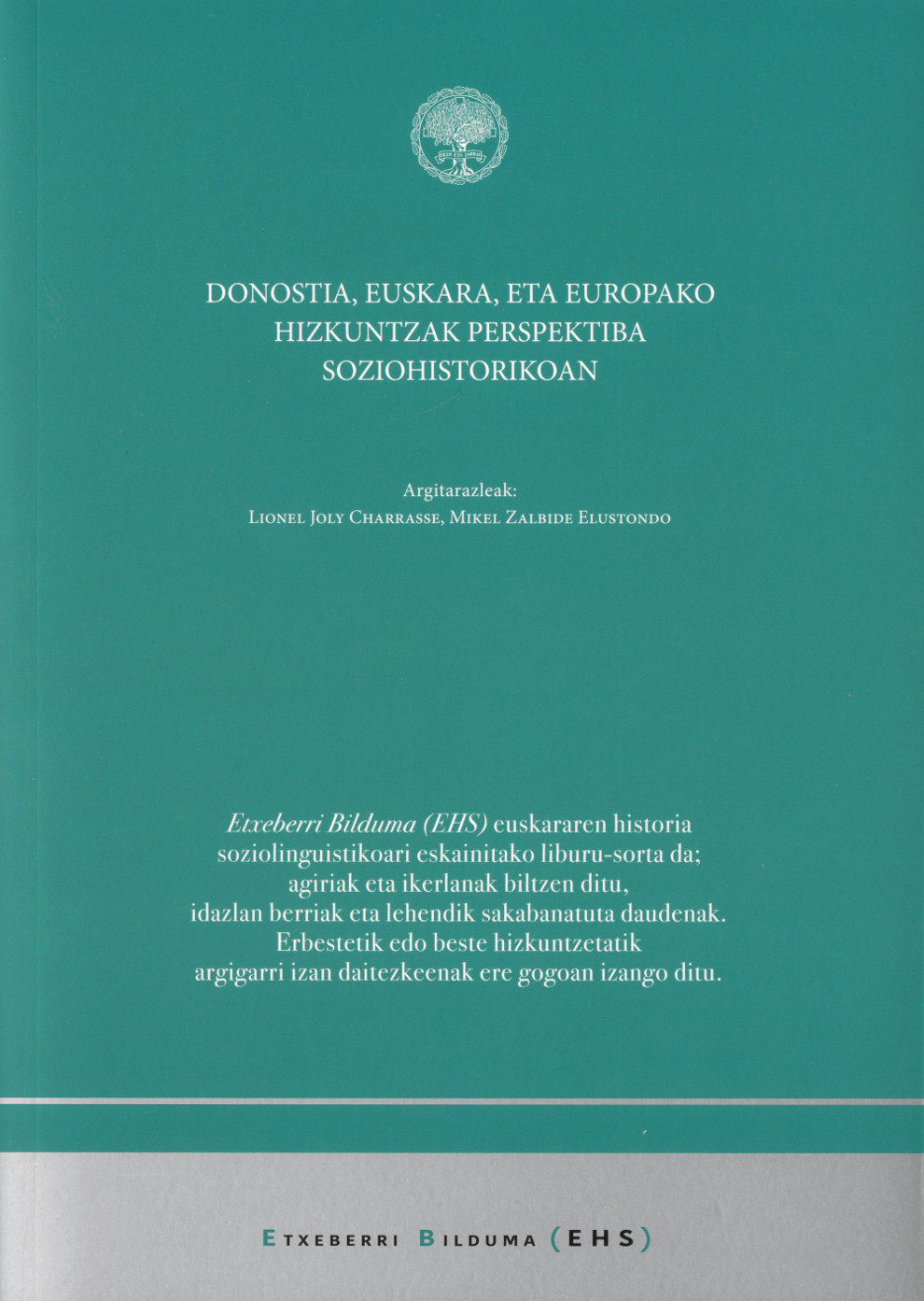 Imagen de portada del libro Donostia, euskara eta Europako hizkuntzak perspektiba soziohistorikoan