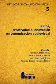 Imagen de portada del libro Retos, creatividad e innovación en comunicación audiovisual