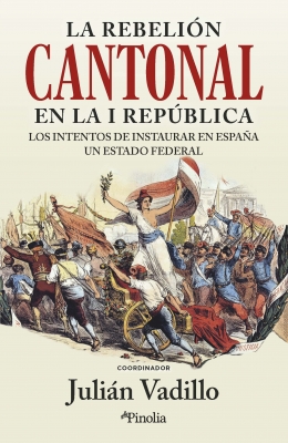 Imagen de portada del libro La rebelión cantonal en la I República
