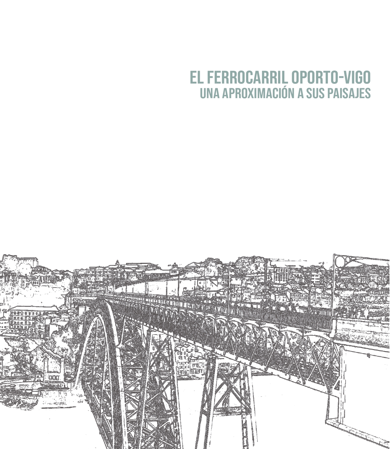 Imagen de portada del libro El ferrocarril Oporto-Vigo