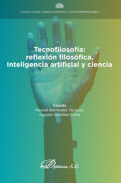 Imagen de portada del libro Tecnofilosofía: reflexión filosófica, inteligencia artificial y ciencia