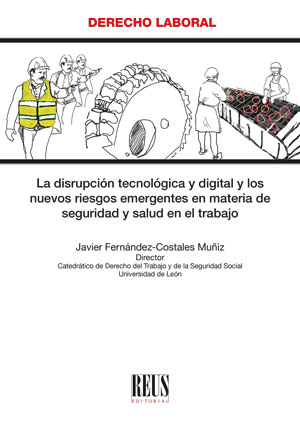 Imagen de portada del libro La disrupción tecnológica y digital y los nuevos riesgos emergentes en materia de seguridad y salud en el trabajo