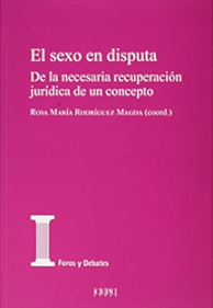Imagen de portada del libro El sexo en disputa. De la necesaria recuperación jurídica de un concepto