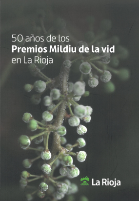 Imagen de portada del libro 50 años de los Premios Mildiu de la vid en La Rioja