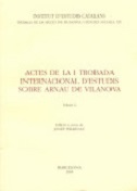 Imagen de portada del libro Actes de la I Trobada Internacional d'Estudis sobre Arnau de Vilanova - Volum 2