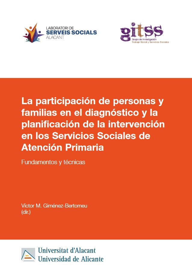 Imagen de portada del libro La participación de personas y familias en el diagnóstico y la planificación de la intervención en los Servicios Sociales de Atención Primaria