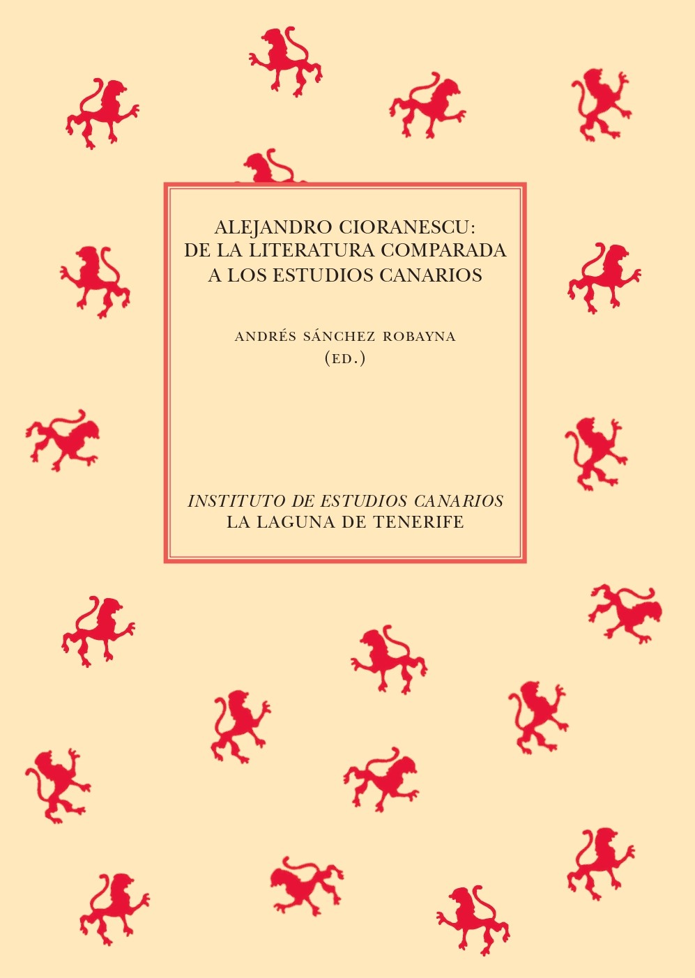 Imagen de portada del libro Alejandro Cioranescu
