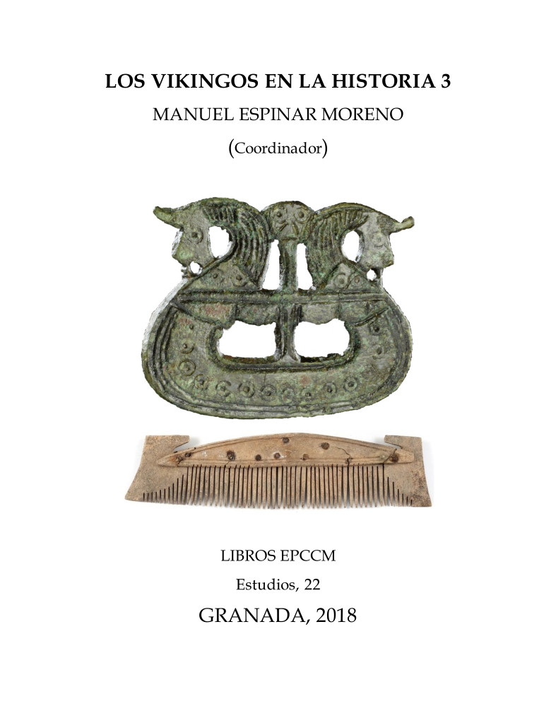Imagen de portada del libro Los vikingos en la historia 3 : [III Jornadas de Cultura Vikinga, 19-21 abril de 2017, Universidad de Granada]