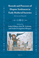 Imagen de portada del libro Records and Processes of Dispute Settlement in Early Medieval Societies