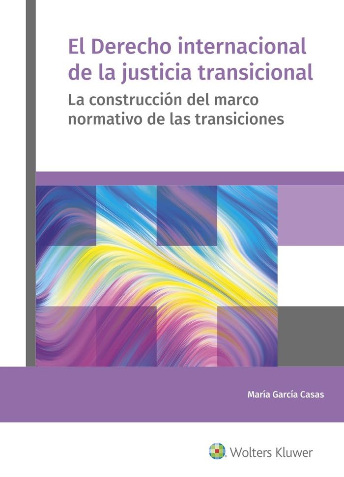 Imagen de portada del libro El derecho internacional de la justicia transicional