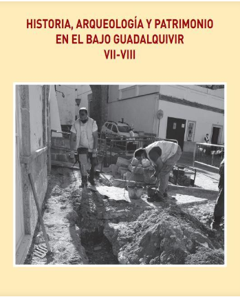 Imagen de portada del libro Historia, Arqueologia y Patrimonio en el Bajo Guadalquivir VII-VIII