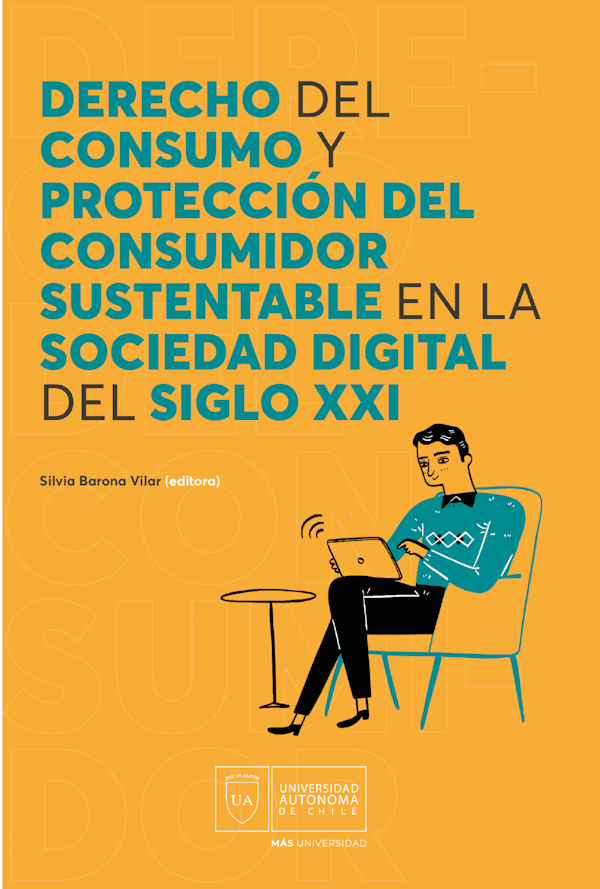Imagen de portada del libro Derecho del consumo y protección del consumidor sustentable en la sociedad digital del siglo XXI