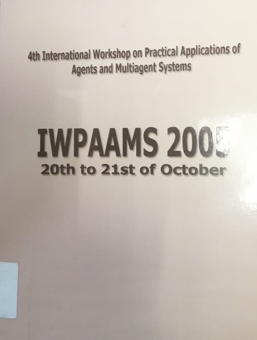 Imagen de portada del libro 4th International workshop on practical applications of agents and multiagent systems