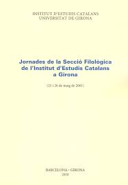 Imagen de portada del libro Jornades de la Secció Filològica de l'Institut d'Estudis Catalans a Girona