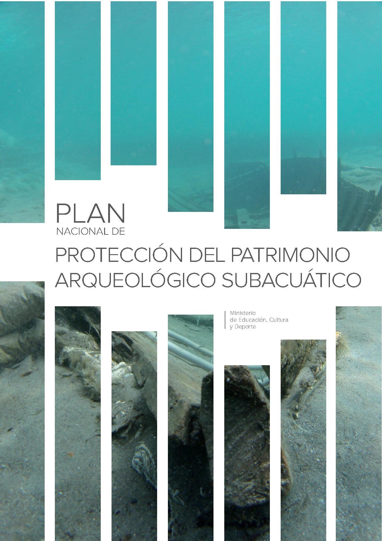 Imagen de portada del libro Plan Nacional de Protección del Patrimonio Arqueológico Subacuático