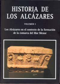 Imagen de portada del libro Historia de Los Alcázares