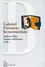 Imagen de portada del libro Gabriel Ferrater, "in memoriam"