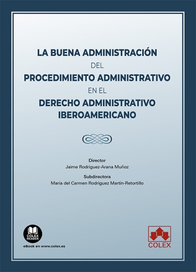 Imagen de portada del libro La buena administración del procedimiento administrativo en el derecho administrativo iberoamericano