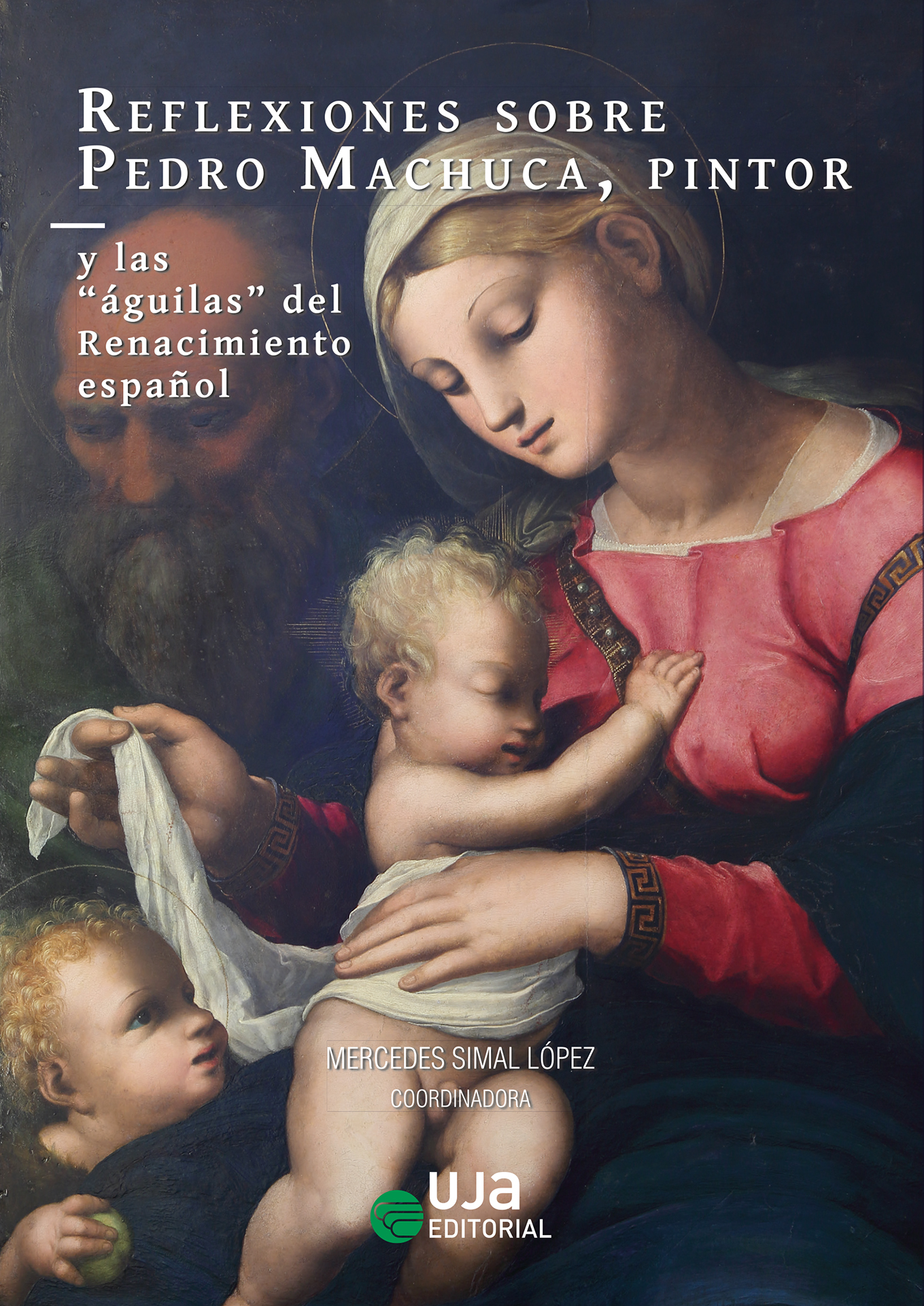Imagen de portada del libro Reflexiones sobre Pedro Machuca, pintor, y las "águilas" del Renacimiento español
