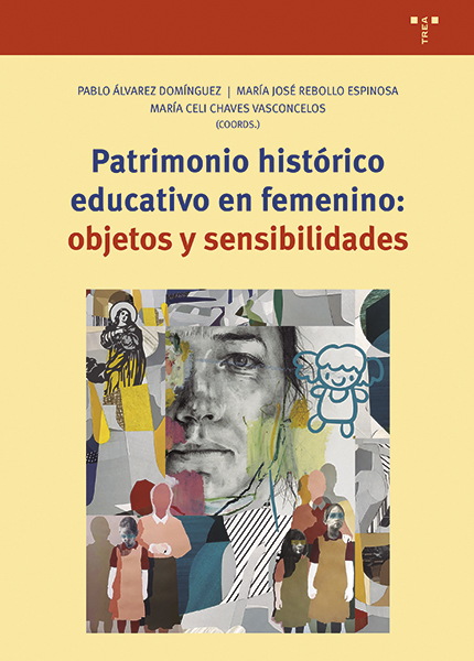 Imagen de portada del libro Patrimonio histórico educativo en femenino: objetos y sensibilidades