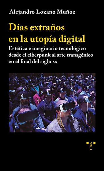 Imagen de portada del libro Días extraños en la utopía digital