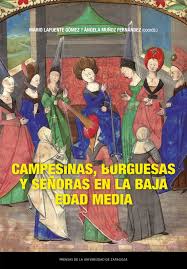 Imagen de portada del libro Campesinas, burguesas y señoras en la Baja Edad Media