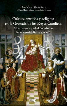Imagen de portada del libro Cultura artística y religiosa en la Granada de los Reyes Católicos