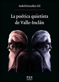 Imagen de portada del libro La poética quietista de Valle-Inclán