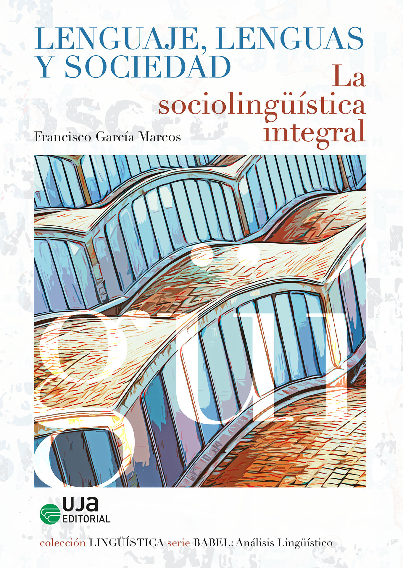 Imagen de portada del libro Lenguaje, lenguas y sociedad :