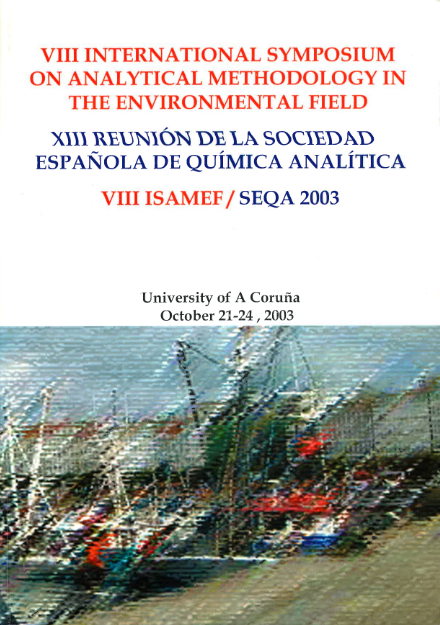Imagen de portada del libro VIII International Symposium on Analytical Methodology in the Environmental Field, XIII Reunión de la Sociedad Española de Química Analítica, VIII ISAMEF/ SEQA 2003