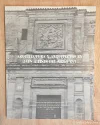 Imagen de portada del libro Arquitectura y arquitectos en Jaén a fines del XVI