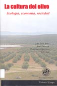 Imagen de portada del libro La cultura del olivo : ecología, economía, sociedad