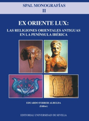 Imagen de portada del libro Ex oriente lux : las religiones orientales antiguas en la Península Ibérica