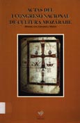 Imagen de portada del libro Actas del I Congreso Nacional de Cultura Mozárabe : (historia, arte, literatura, liturgia y música) : Córdoba, 27 al 30 de abril de 1995
