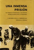 Imagen de portada del libro Una inmensa prisión : los campos de concentración y las prisiones durante la Guerra Civil y el franquismo