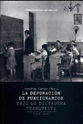 Imagen de portada del libro La depuración de funcionarios bajo la dictadura franquista (1936-1975)