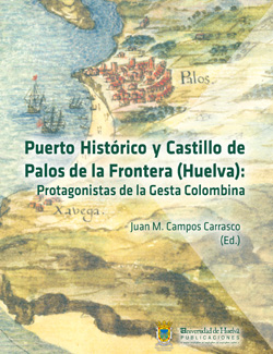 Imagen de portada del libro Puerto histórico y castillo de Palos de la Frontera (Huelva)