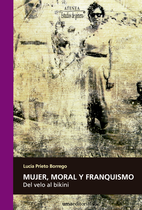 Imagen de portada del libro Mujer, moral y franquismo