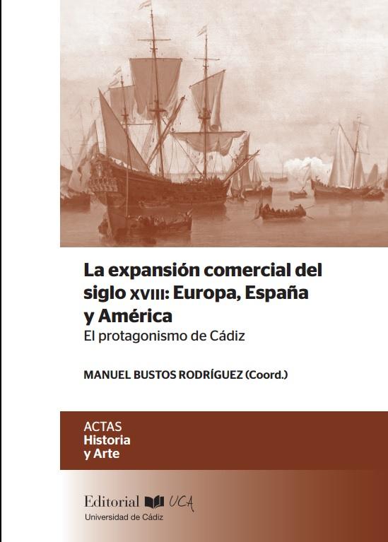 Imagen de portada del libro La expansión comercial del siglo XVIII, Europa, España y América
